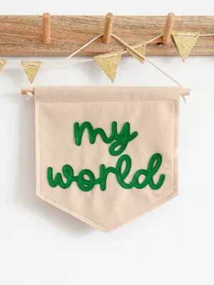 My World Mini Felt Banner
