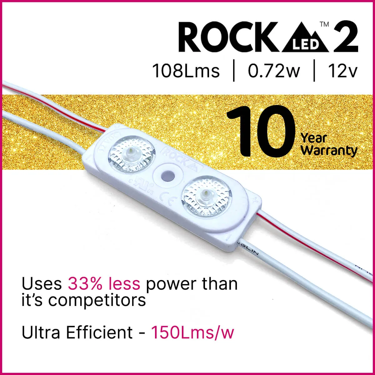 ROCK2 LED Module | IP67 | 0.72w | 12v | 150Lm/w | Buy in 1's & 200's