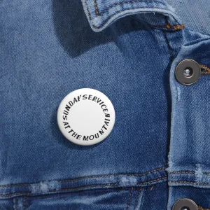 Sunday Service at the Mountain Kanye West inspired Pin Buttons