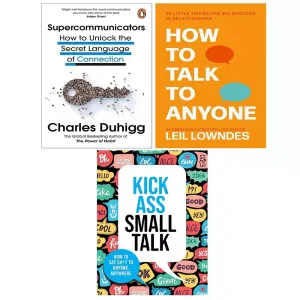 Supercommunicators, How to Talk to Anyone & Kick Ass Small Talk 3 Books Set