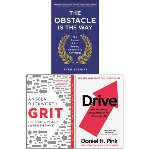 The Obstacle is the Way, Grit: The Power of Passion and Perseverance, Drive The Surprising Truth About What Motivates Us 3 Books Collection Set