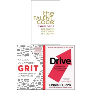 The Talent Code, Grit: The Power of Passion and Perseverance, Drive The Surprising Truth About What Motivates Us 3 Books Collection Set