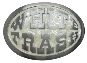 White Trash Belt Buckle